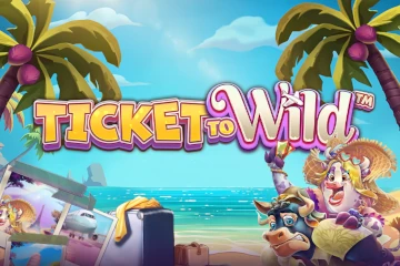 Ticket to Wild slot