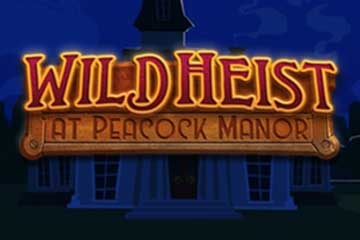 Wild Heist at Peacock Manor slot