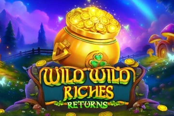 Wild Wild Riches Returns slot