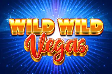 Wild Wild Vegas