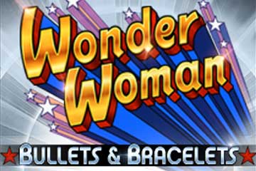 Wonder Woman Bullets and Bracelets slot
