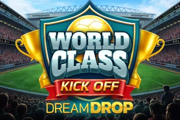 World Class Kick Off Dream Drop slot